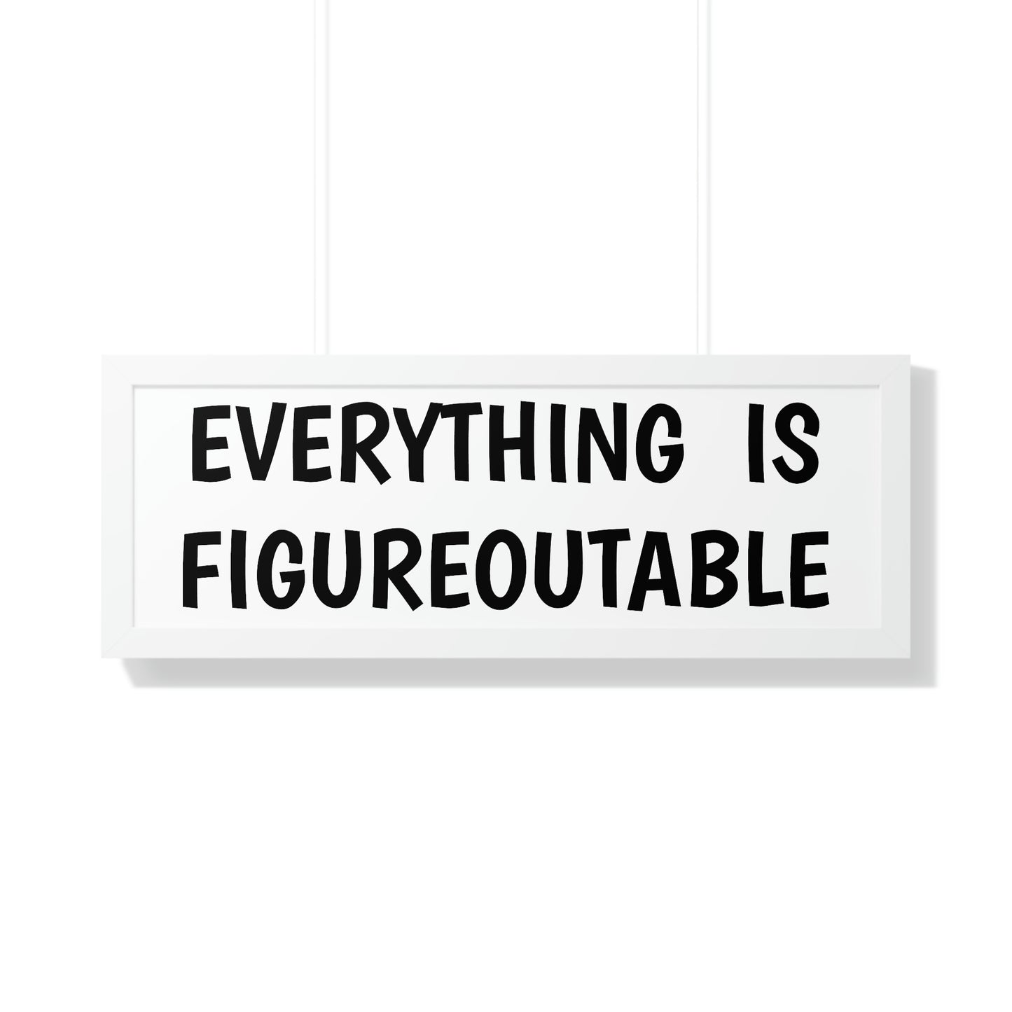 Everything Is Figureoutable Wall Art