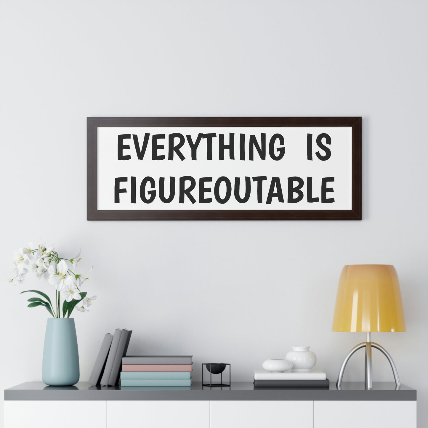 Everything Is Figureoutable Wall Art
