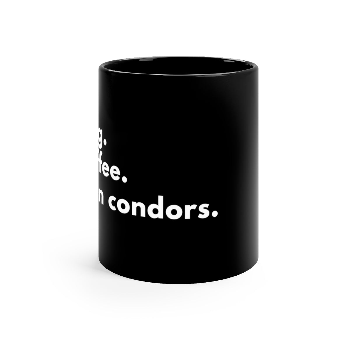 black ceramic mug, C shaped handle, My Dog. My Coffee. My Iron Condor, for dog lovers and for traders