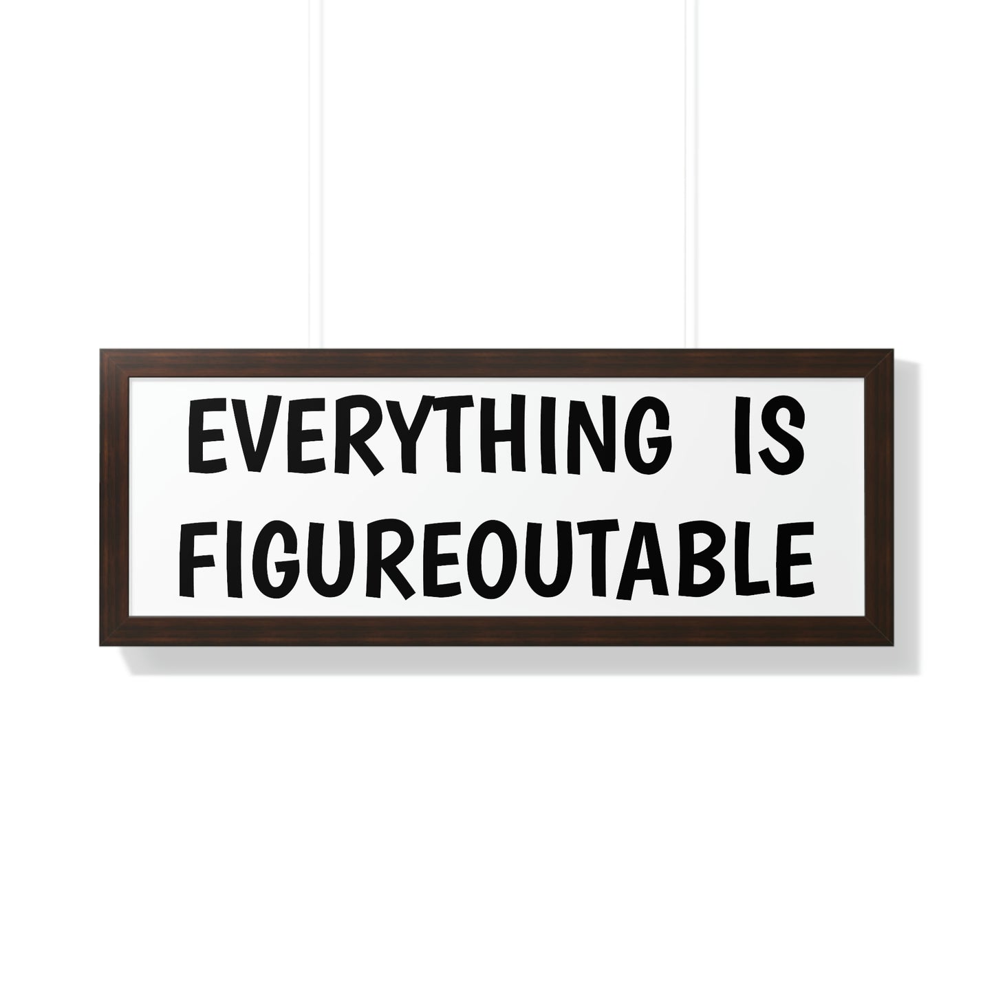 Everything Is Figureoutable Wall Art