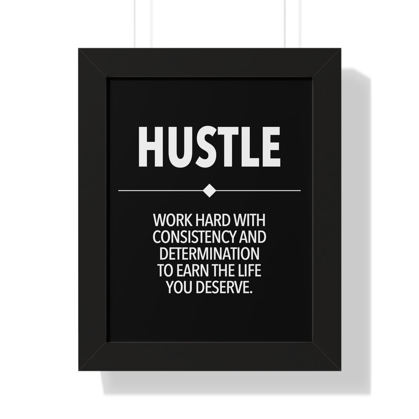 black and white motivational wall art poster, money making, success, grind, hustle