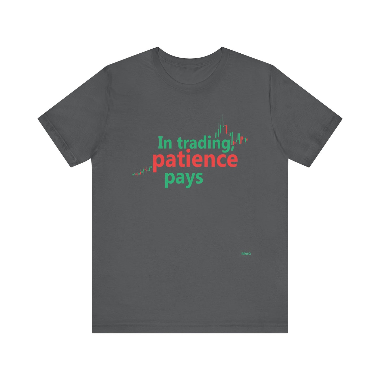 In Trading - Patience Pays T-Shirt