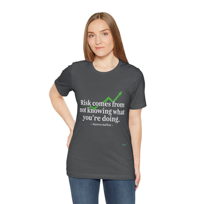 "Risk Comes From Not Knowing What You’re Doing" – W. Buffett Quote Design T-Shirt