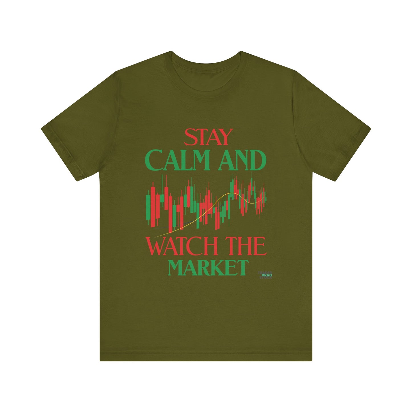 Stay Calm And Watch The Market T-Shirt