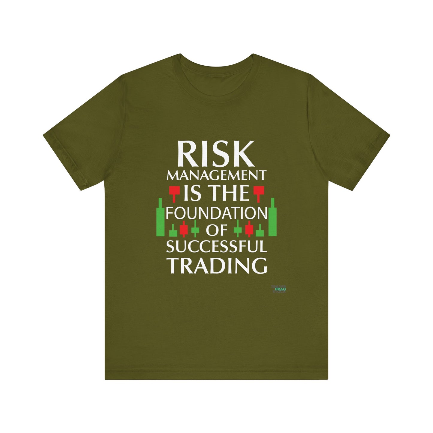 Risk Management: The Foundation of Successful Trading T-Shirt