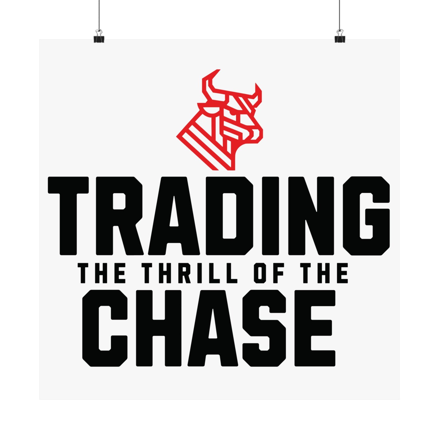 Trading: The Thrill of the Chase – Motivational Wall Art