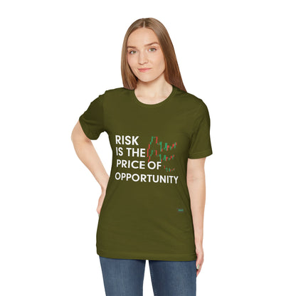 RISK - The Price Of Opportunity T-Shirt