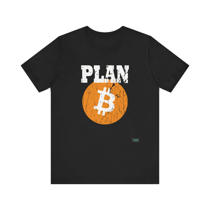 Plan B Bitcoin T-Shirt