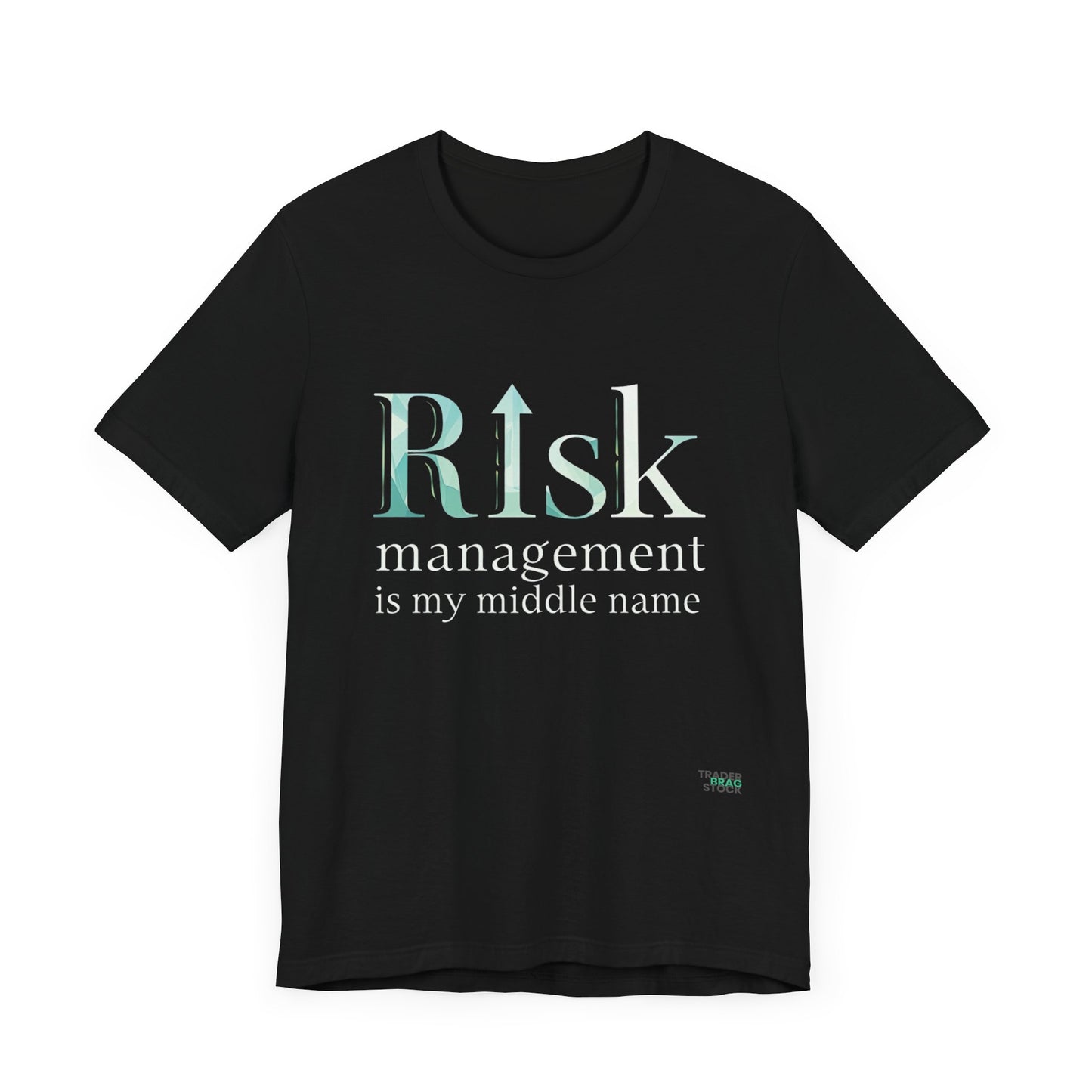 Risk Management is My Middle Name T-Shirt