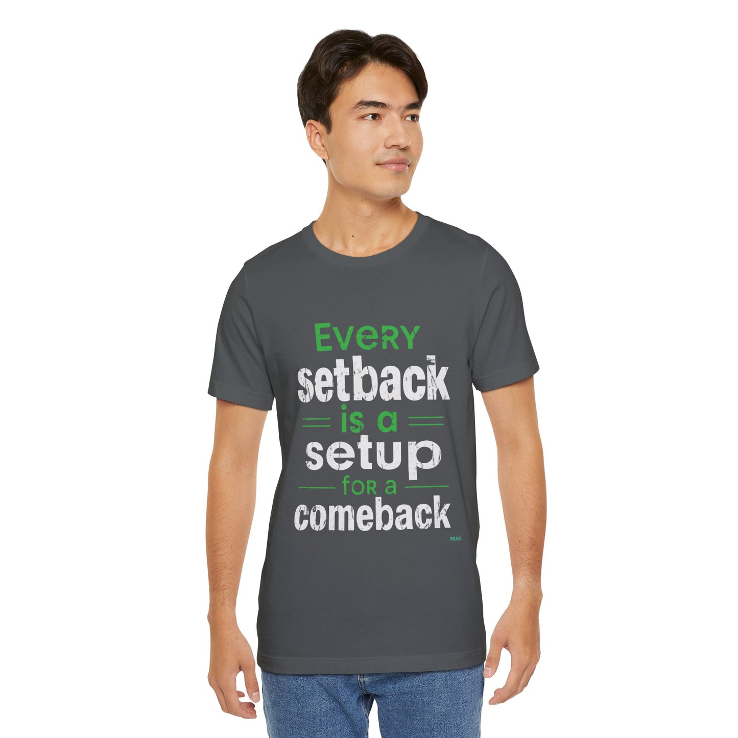 Every Setback Is A Setup For A Comeback T-Shirt