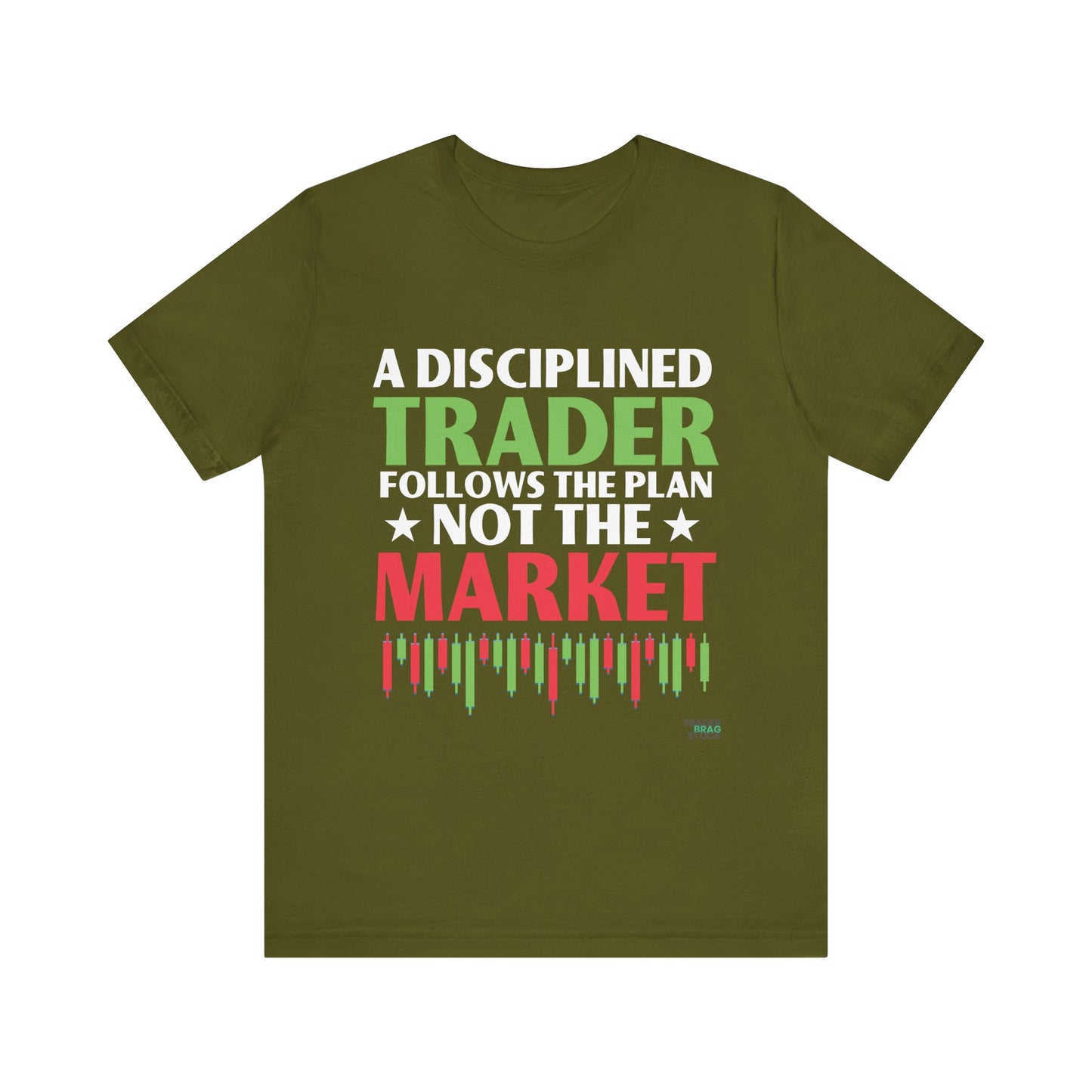 A Disciplined Trader Follows The Plan T-Shirt