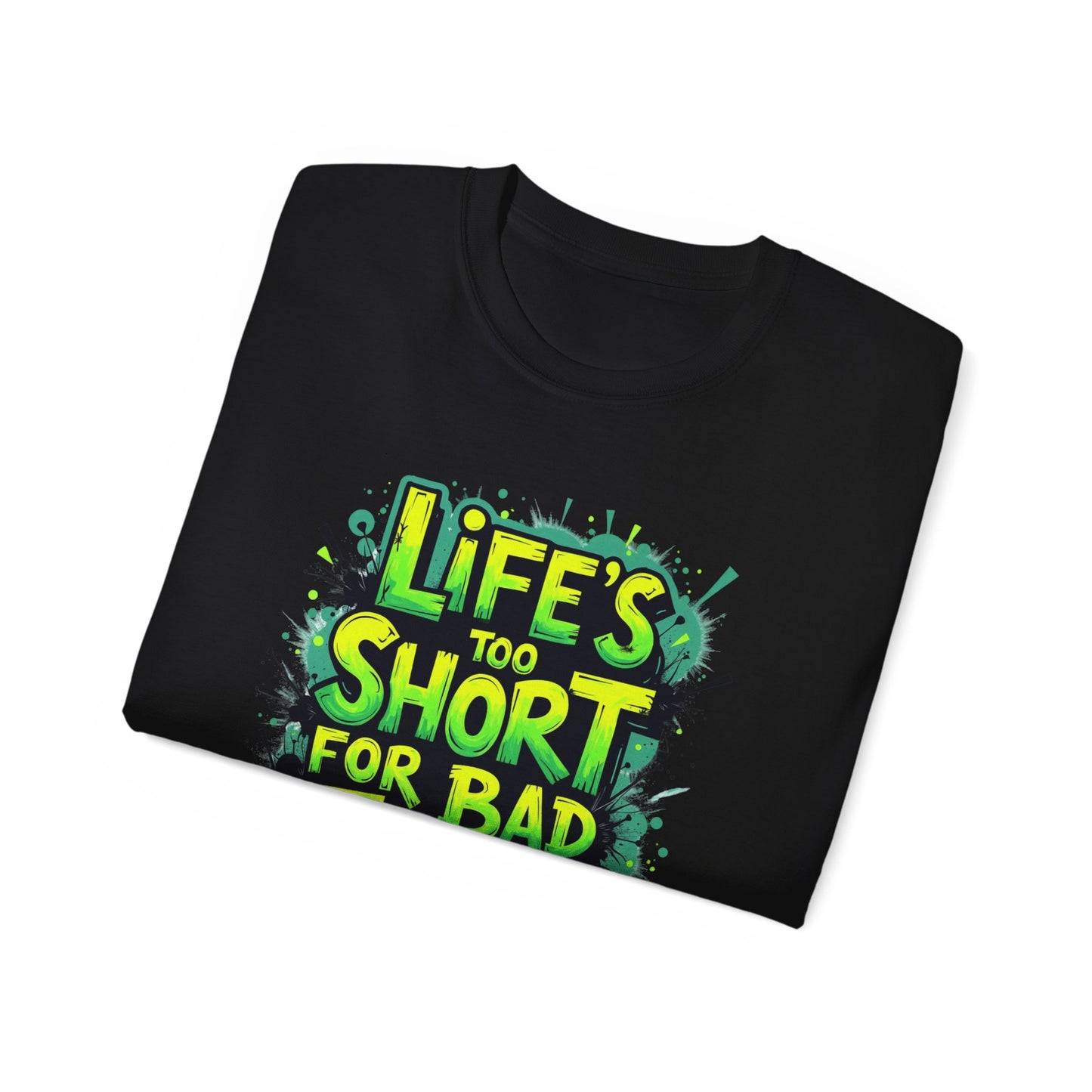 Life's Too Short for Bad Trades T-Shirt