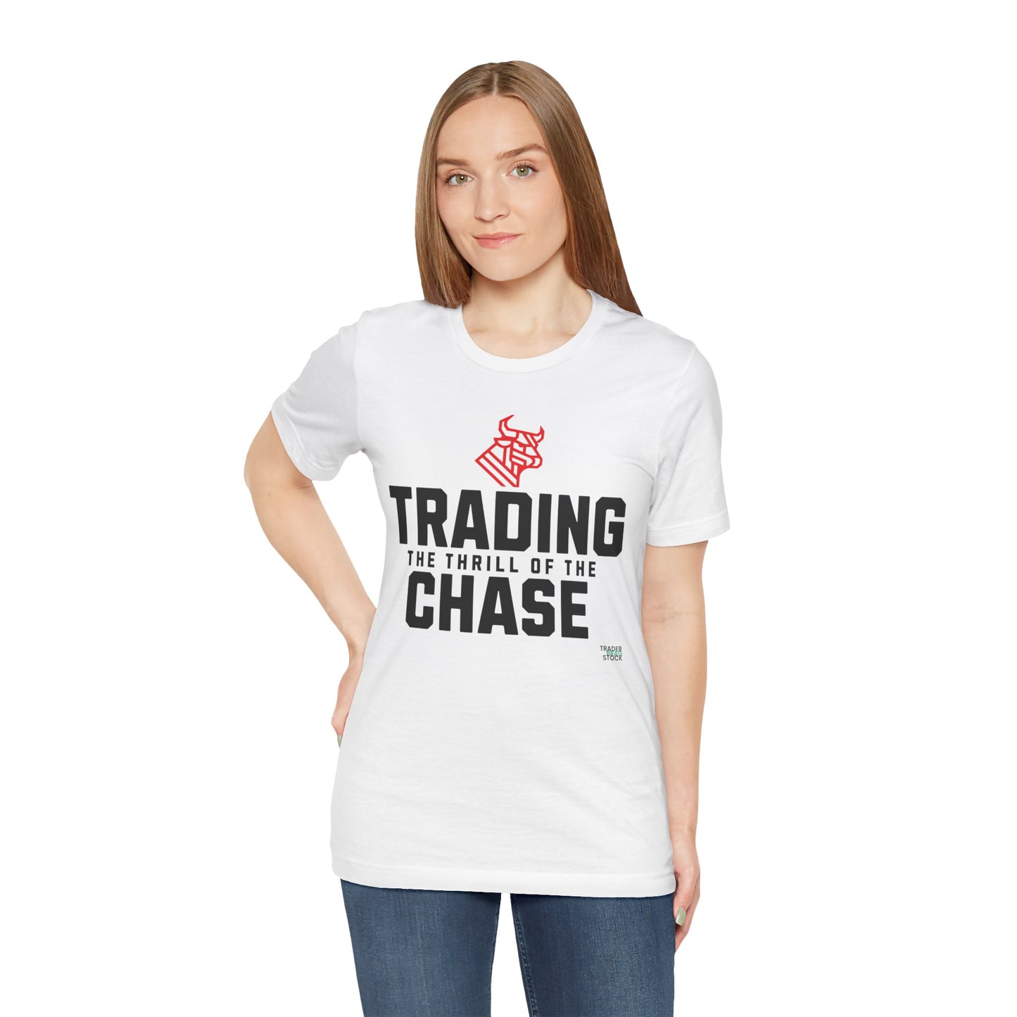 Trading: The Thrill of the Chase T-Shirt