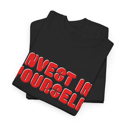 Invest in Yourself T-Shirt