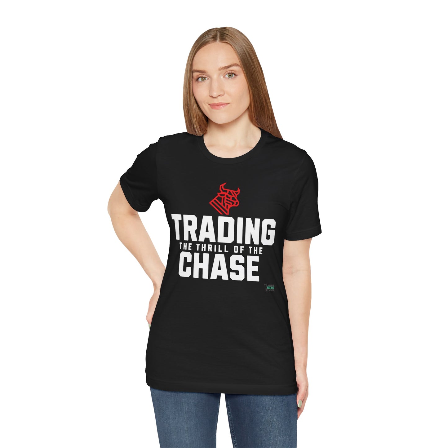 Trading: The Thrill of the Chase T-Shirt