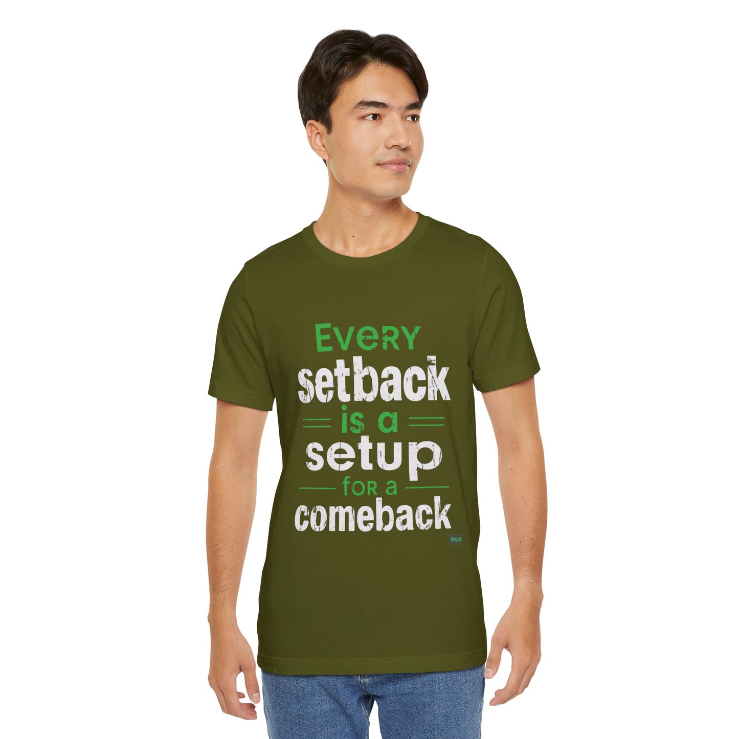 Every Setback Is A Setup For A Comeback T-Shirt