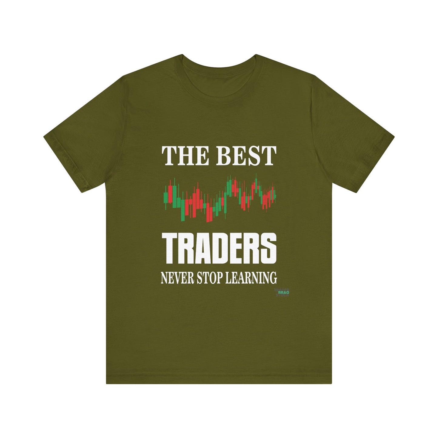 The Best Traders Never Stop Learning T-Shirt