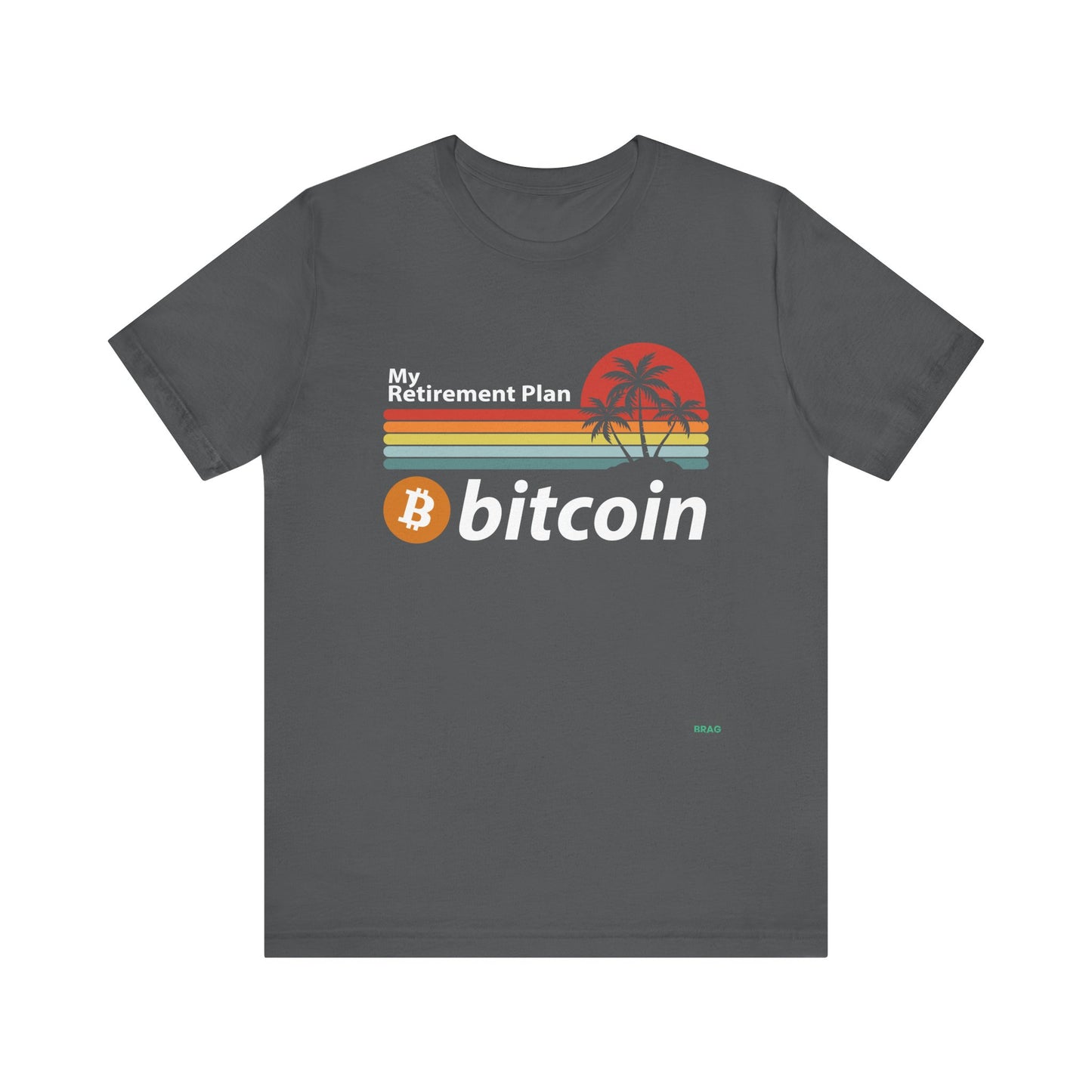 My Retirement Plan Bitcoin T-Shirt