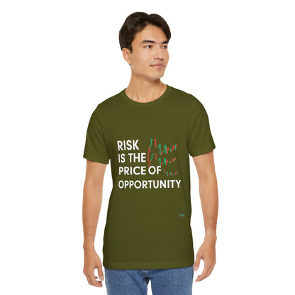 RISK - The Price Of Opportunity T-Shirt