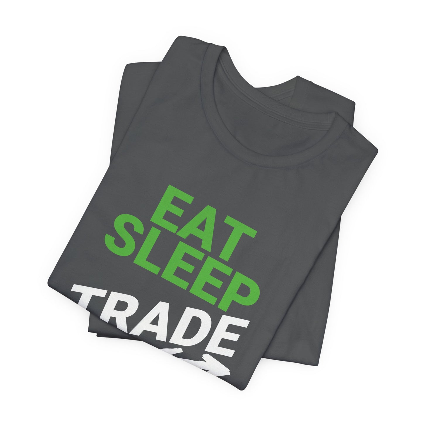 Eat Sleep Trade Repeat T-Shirt