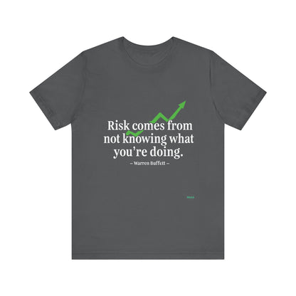 "Risk Comes From Not Knowing What You’re Doing" – W. Buffett Quote Design T-Shirt