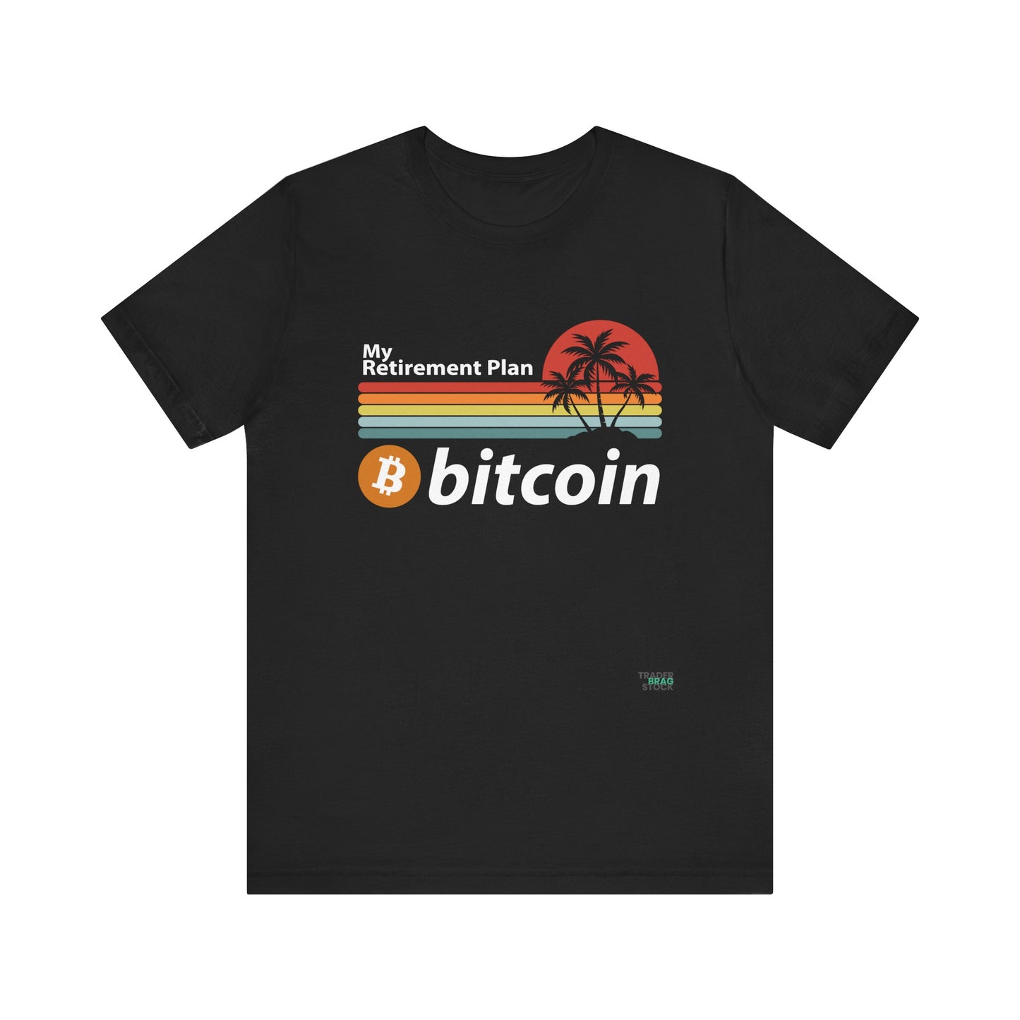 My Retirement Plan Bitcoin T-Shirt