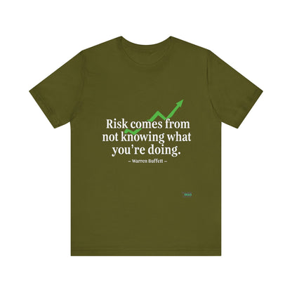 "Risk Comes From Not Knowing What You’re Doing" – W. Buffett Quote Design T-Shirt