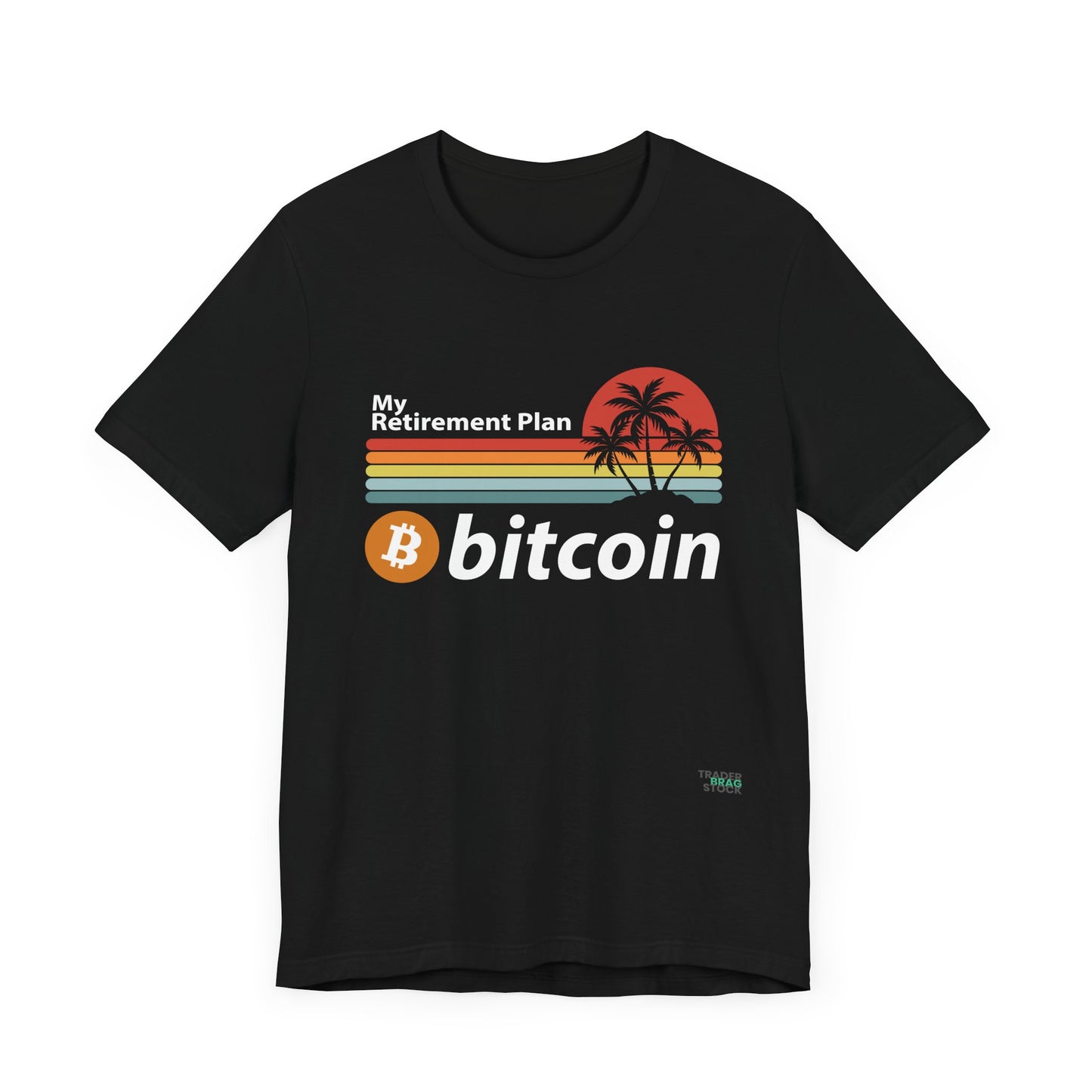 My Retirement Plan Bitcoin T-Shirt