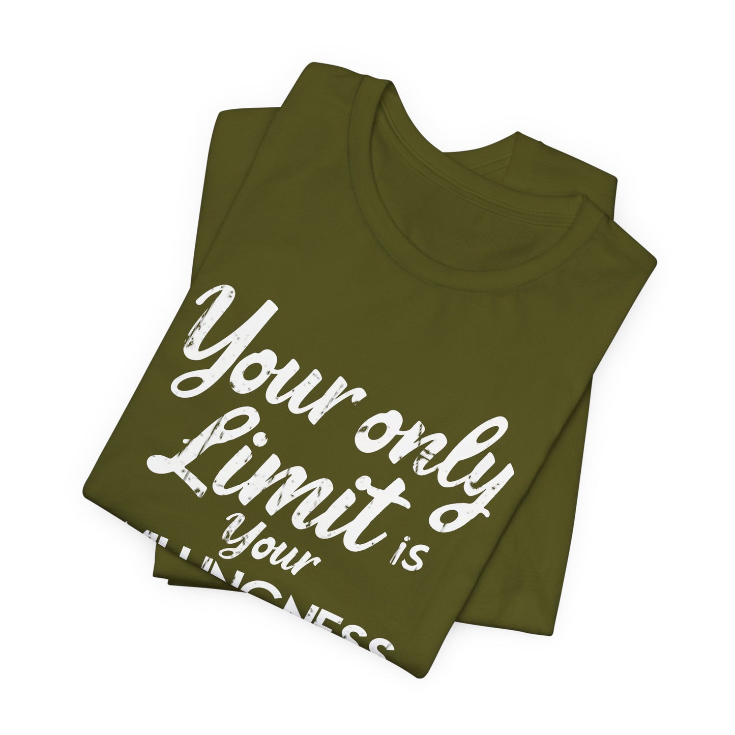 Your Only Limit T-Shirt