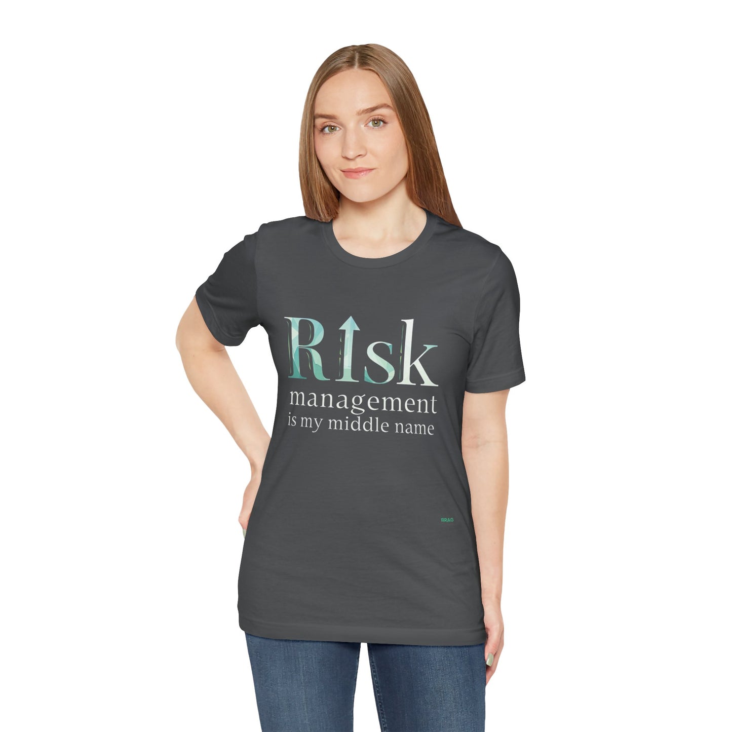 Risk Management is My Middle Name T-Shirt