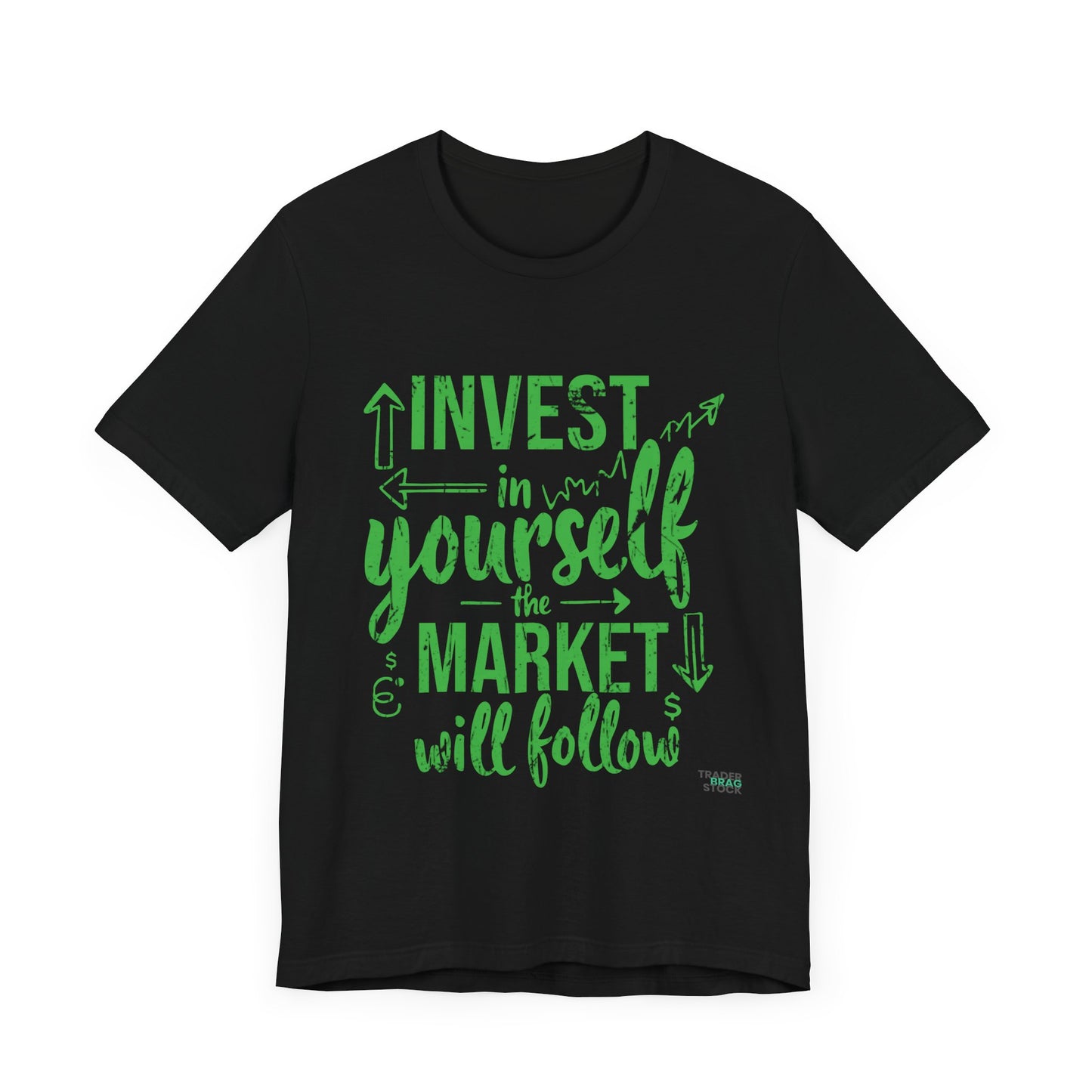 Invest in Yourself T-Shirt