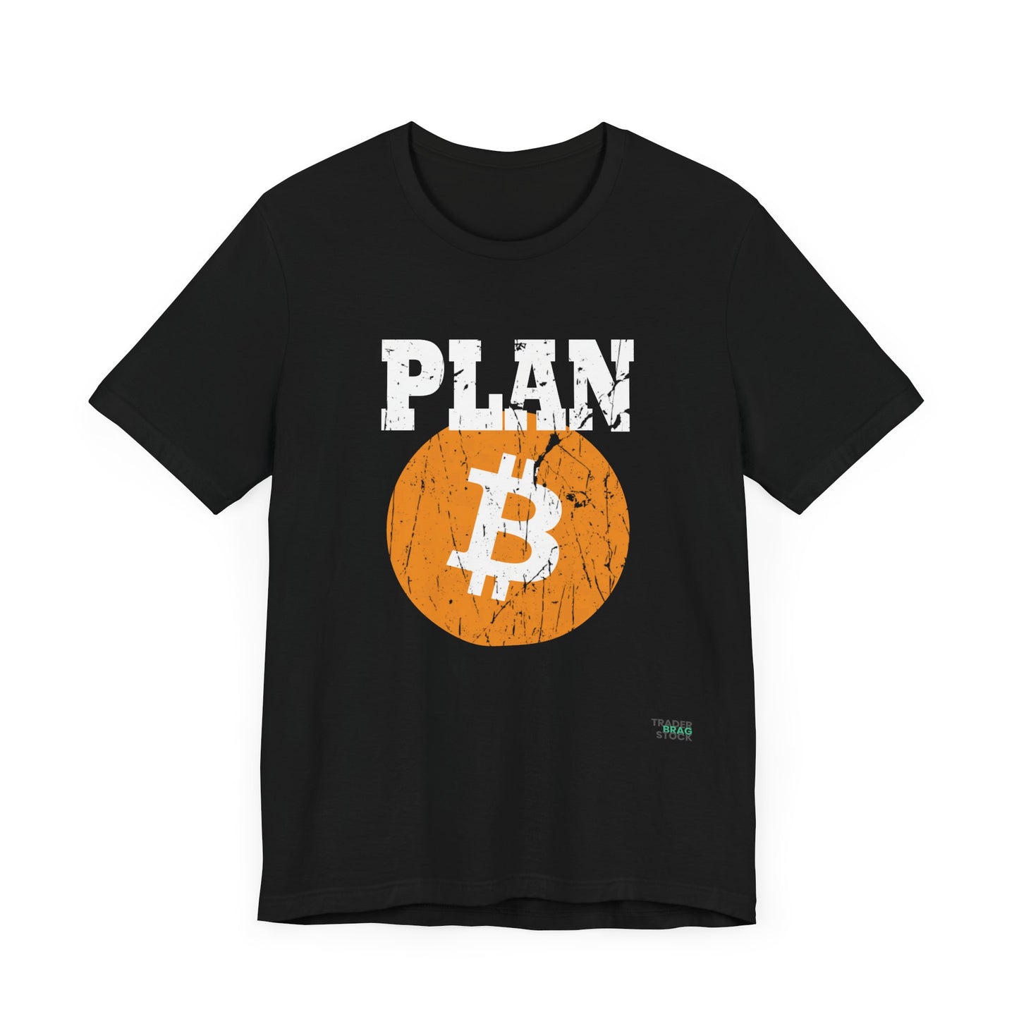 Plan B Bitcoin T-Shirt