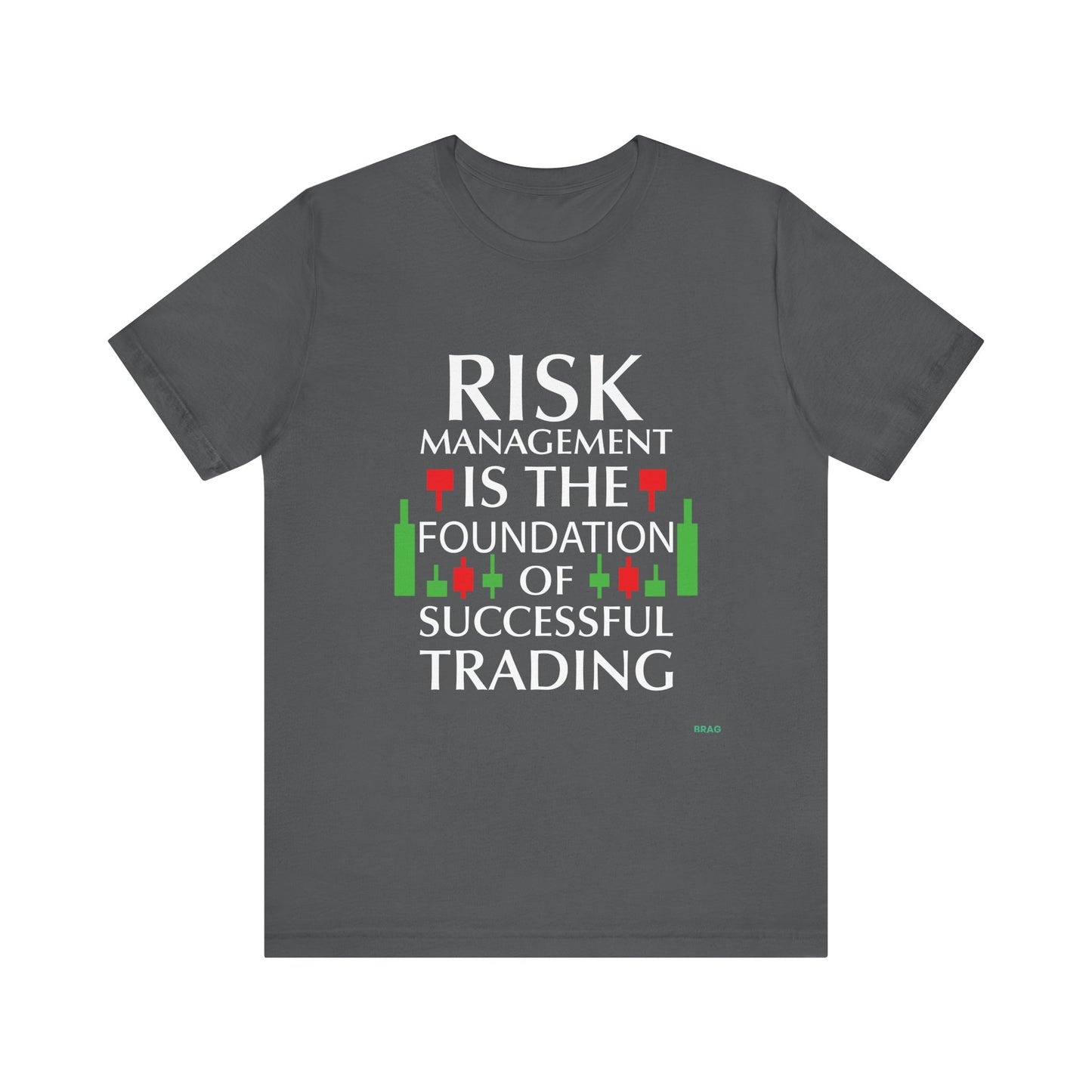 Risk Management: The Foundation of Successful Trading T-Shirt