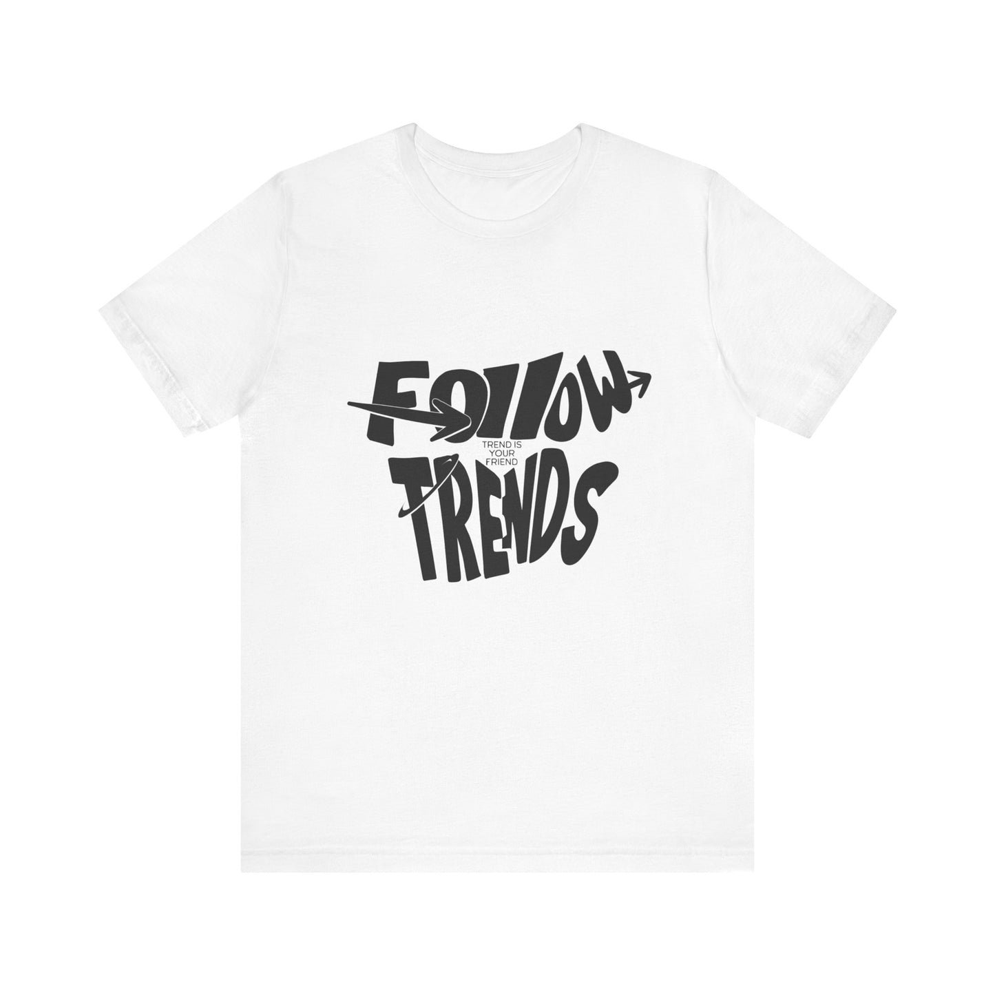 Follow the Trends Trader T-Shirt