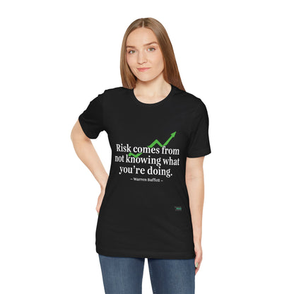 "Risk Comes From Not Knowing What You’re Doing" – W. Buffett Quote Design T-Shirt