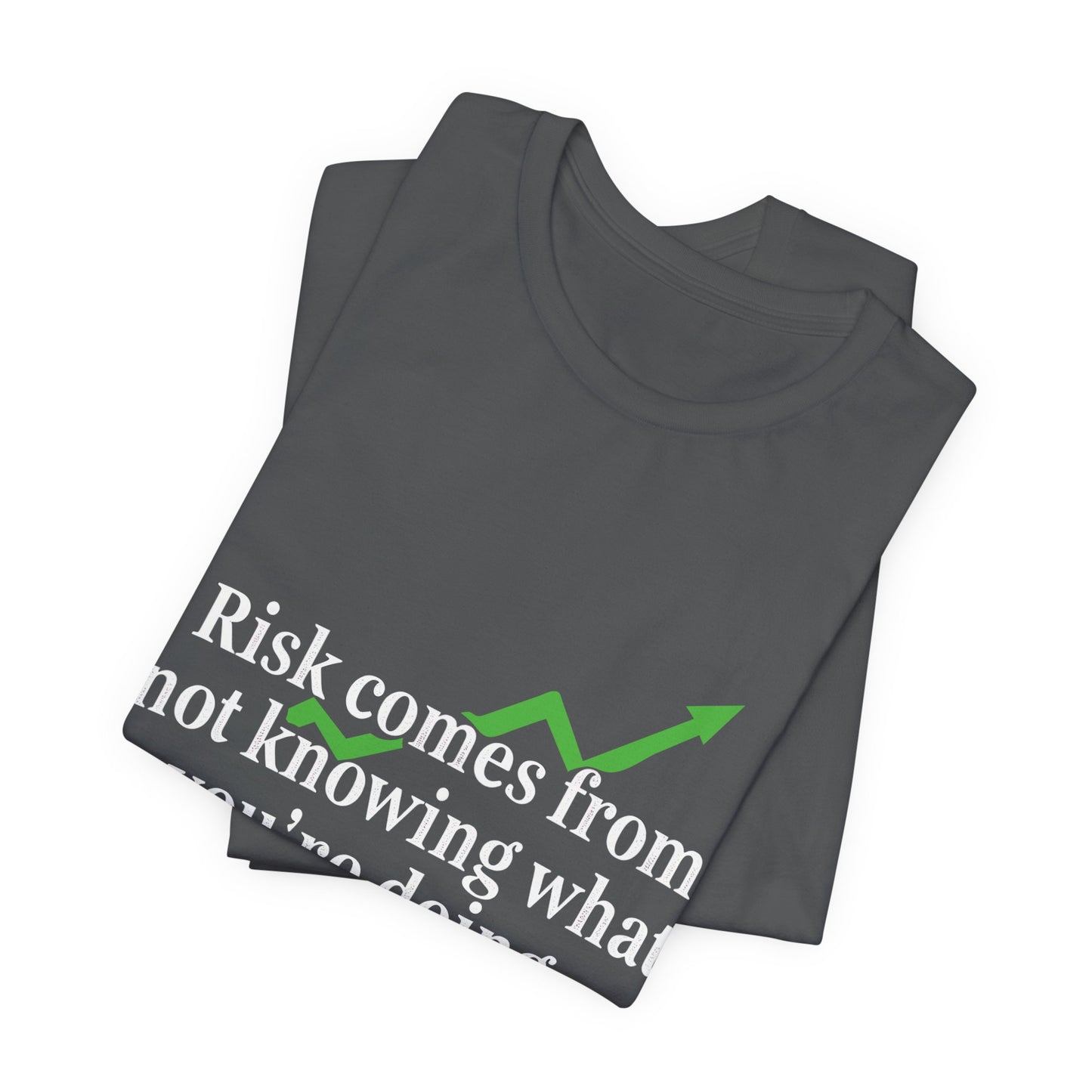 "Risk Comes From Not Knowing What You’re Doing" – W. Buffett Quote Design T-Shirt