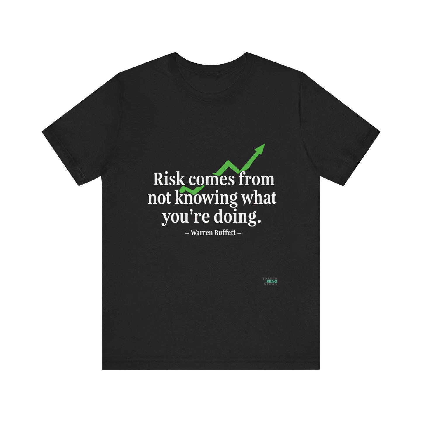 "Risk Comes From Not Knowing What You’re Doing" – W. Buffett Quote Design T-Shirt