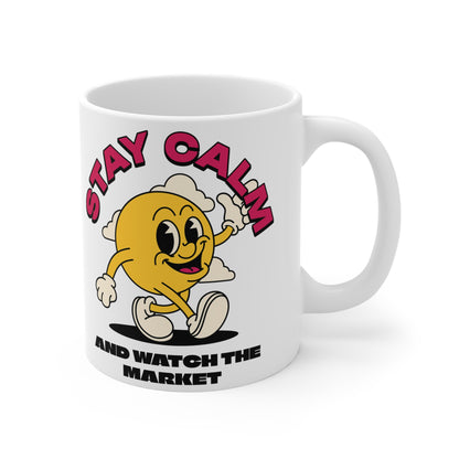 Stay Calm and Watch the Market 11oz Mug