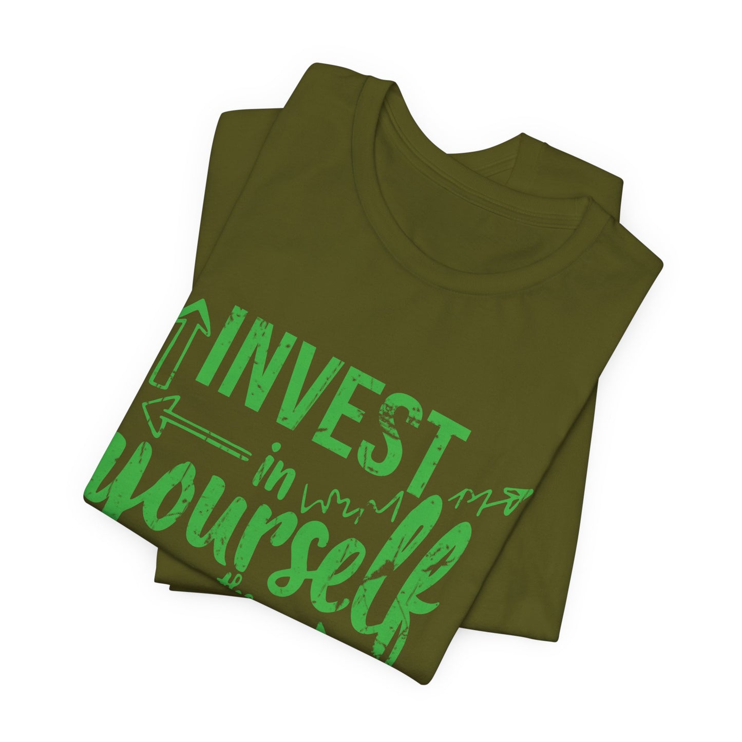 Invest in Yourself T-Shirt