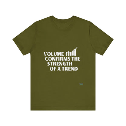 VOLUME - Confirms The Trend T-Shirt