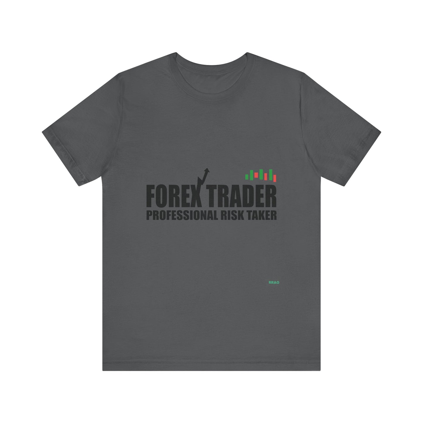 Forex Trader "Professional Risk Taker"  T-Shirt