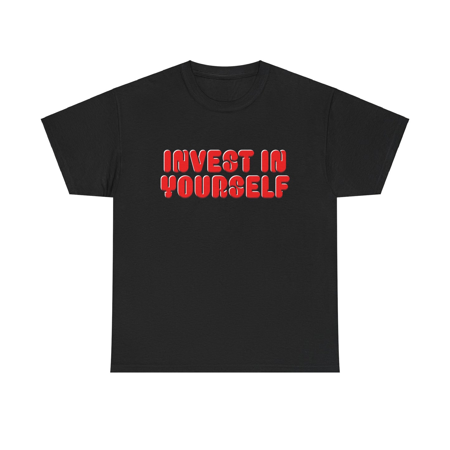 Invest in Yourself T-Shirt