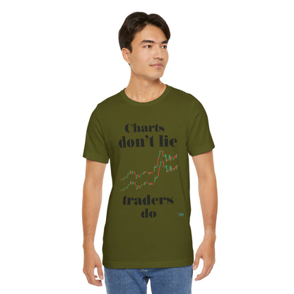 Charts Don't Lie T-Shirt