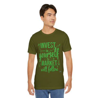 Invest in Yourself T-Shirt