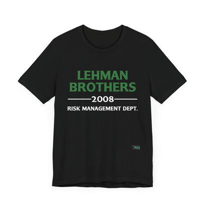 Lehman Brothers Risk Management  T-Shirt