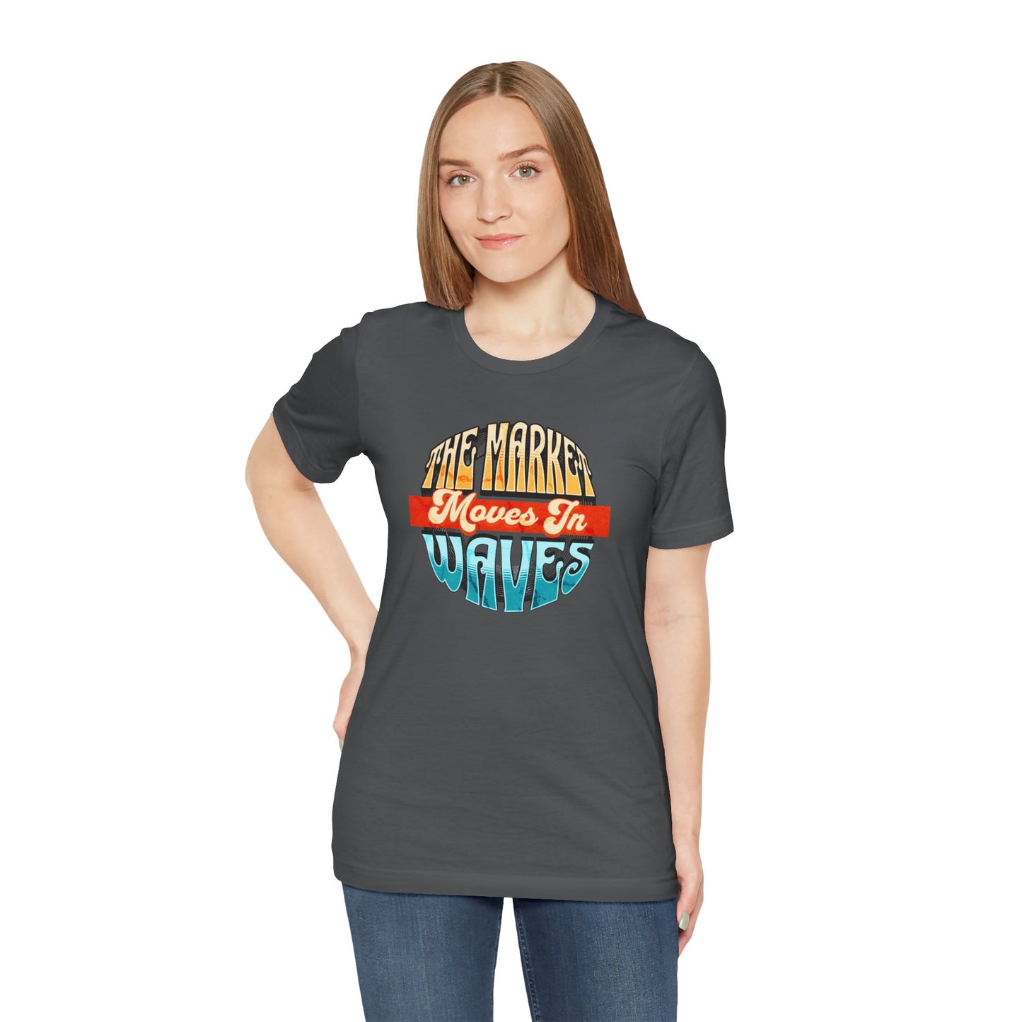 The Market Moves in Waves T-Shirt