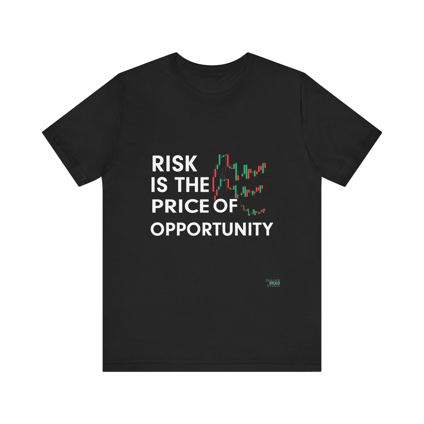 RISK - The Price Of Opportunity T-Shirt