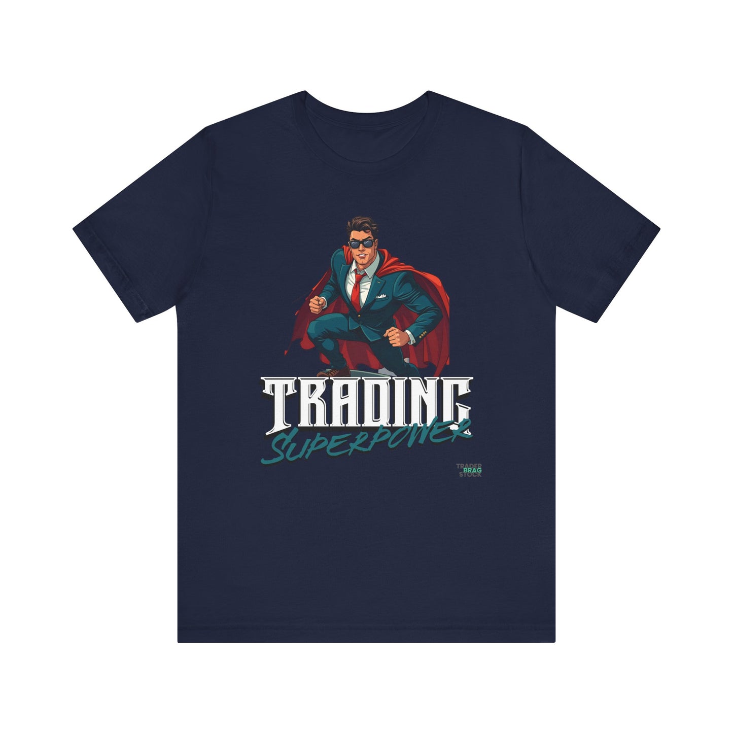 Trading Superpower T-Shirt