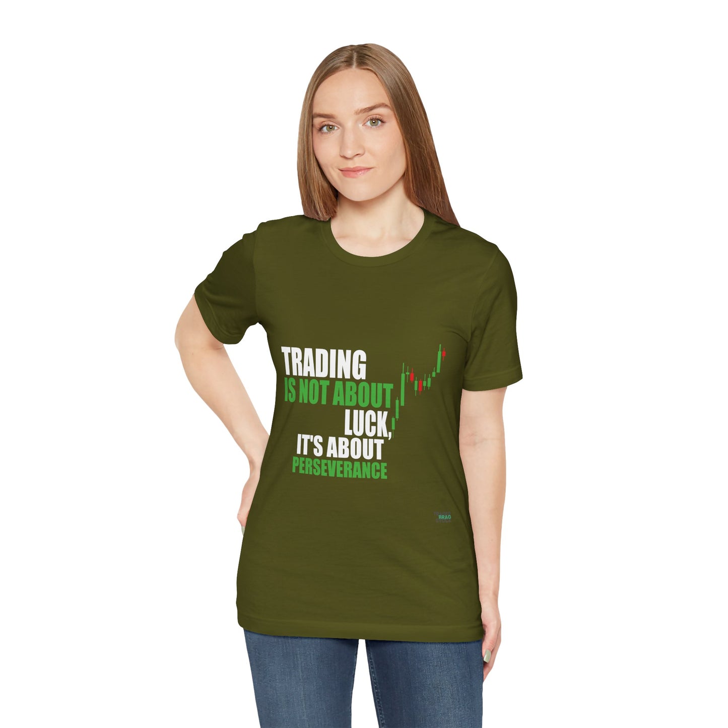 Trading Is Not About Luck T-Shirt