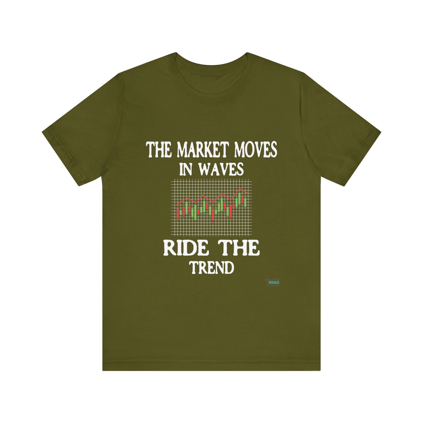 The Market Moves in Waves: Ride the Trend T-Shirt